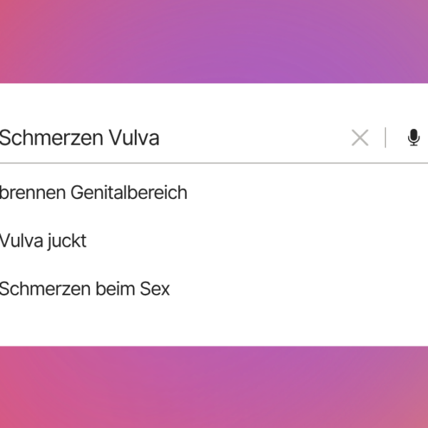 Suchhistorie mit den Begriffen "Schmerzen Vulva", "brennen Genitalbereich", "Vulva juckt" und "Schmerzen beim Sex"